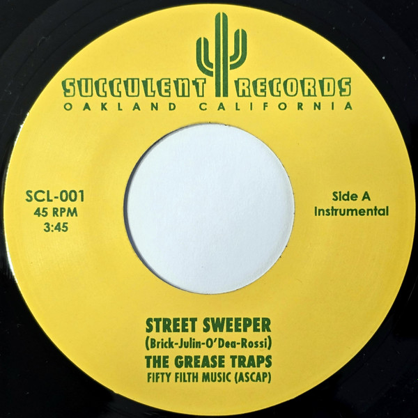 The Grease Traps - Street Sweeper | Succulent Records (SCL-001)