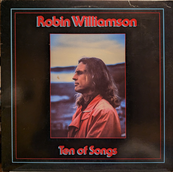 Robin Williamson - Ten Of Songs | Flying Fish (FF 448) - main Robin Williamson - Ten Of Songs | Flying Fish (FF 448) - main