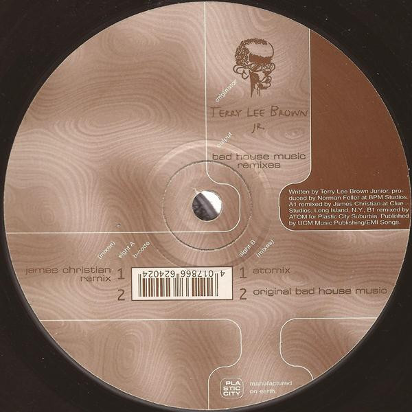 Terry Lee Brown Jr. - Bad House Music (Remixes) | Plastic City UK (PLAC UK 1202) - 3