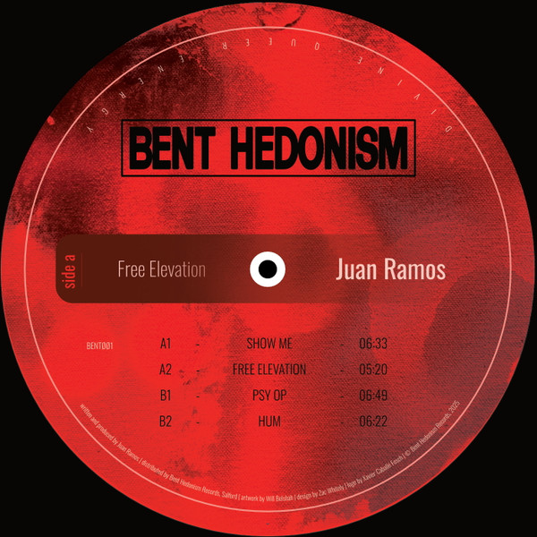 Juan Ramos - Free Elevation EP | Bent Hedonism (BENT001)