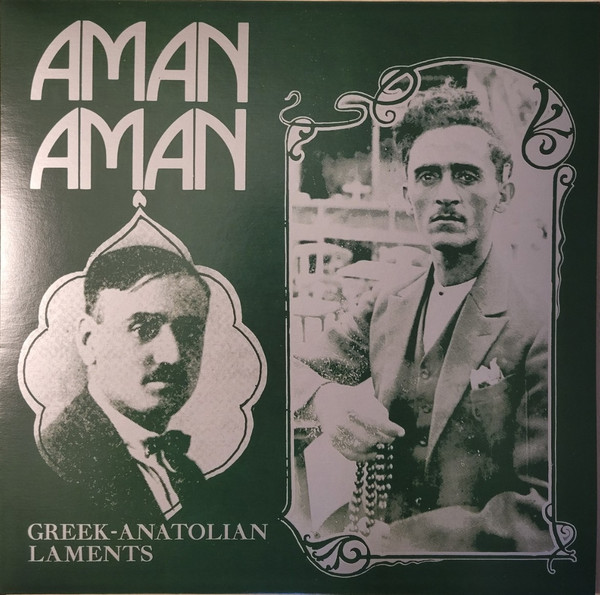 Various - Aman Aman (Greek-Anatolian Laments) | Mississippi Records (MRI-217) - main Various - Aman Aman (Greek-Anatolian Laments) | Mississippi Records (MRI-217) - main