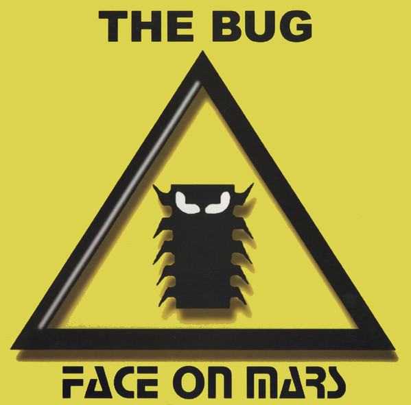 Face On Mars - The Bug | Bustin' Loose Recordings (BL012)