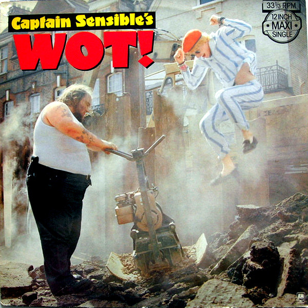 Captain Sensible - Wot! | A&M Records (AMS 12-9228) - main
