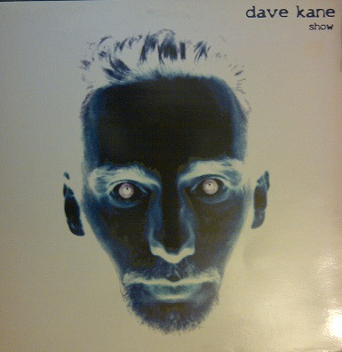Dave Kane - Show | Glove Records (GLO008007)