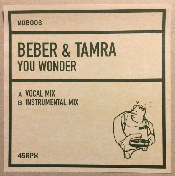 Beber & Tamra - You Wonder | Mob Records (MOB 008) - 2