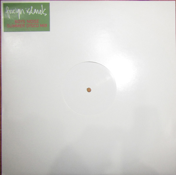 Foreign Islands - Boys Noise (Summer Disco Mix) | Nude Records (NUD 12S65)