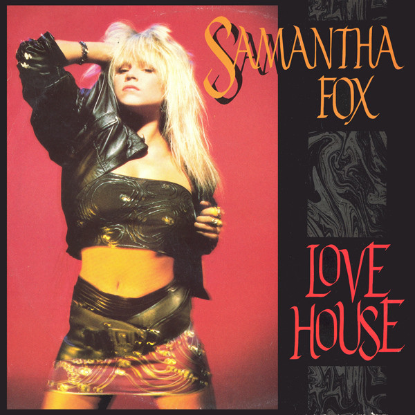 Samantha Fox - Love House | Jive (FOXY T 10)