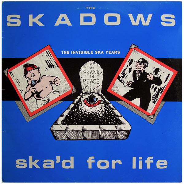 The Ska-Dows - Ska'd For Life | Skank Records (SKANK LP 106)