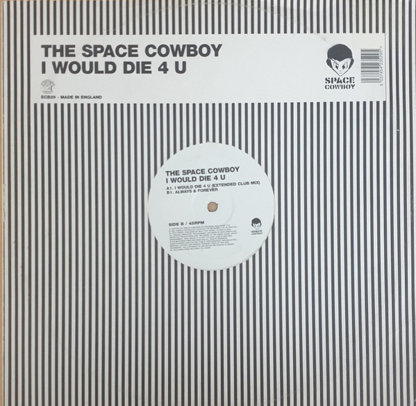 The Space Cowboy - I Would Die 4 U | Southern Fried Records (ECB29)
