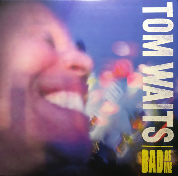 Tom Waits - Bad As Me | Anti- (87151-1)