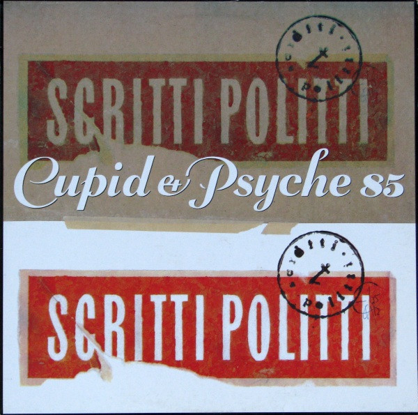 Scritti Politti - Cupid & Psyche 85 | Warner Bros. Records (92 53021)