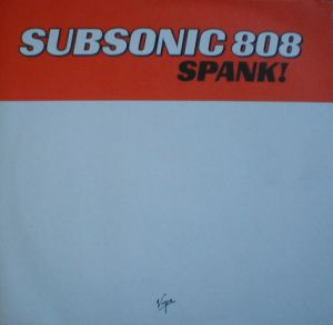 Subsonic 808 - Spank! | Virgin (VGP 000193) Subsonic 808 - Spank! | Virgin (VGP 000193)
