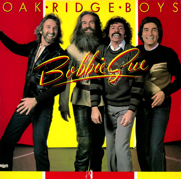 The Oak Ridge Boys - Bobbie Sue | MCA Records (MCA-5294) - main The Oak Ridge Boys - Bobbie Sue | MCA Records (MCA-5294) - main