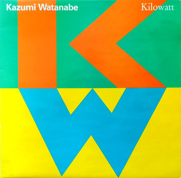 Kazumi Watanabe - Kilowatt | Gramavision (GV 79415-1)