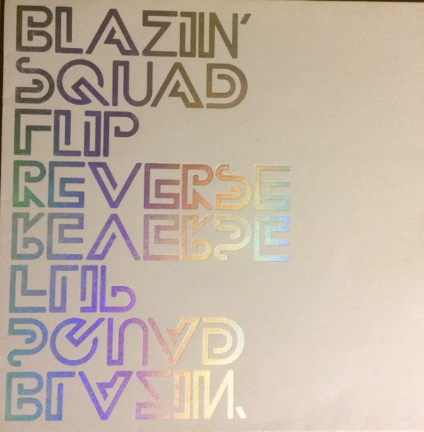 Blazin' Squad - Flip Reverse | EastWest (SQUAD05T)