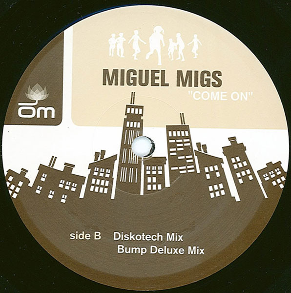 Miguel Migs - Come On | OM Records (OM 153 SV) - 3