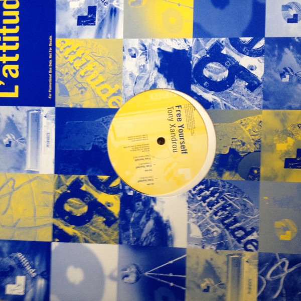 Tony Xandrou - Free Yourself | L'Attitude Records (LATDJ 06) - 4