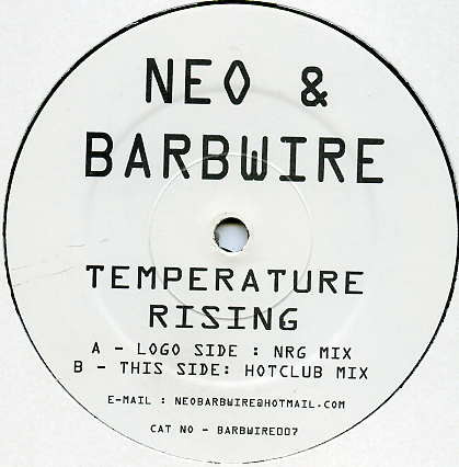 Neo & Barbwire - Temperature Rising | Barbwire (BARBWIRE007)