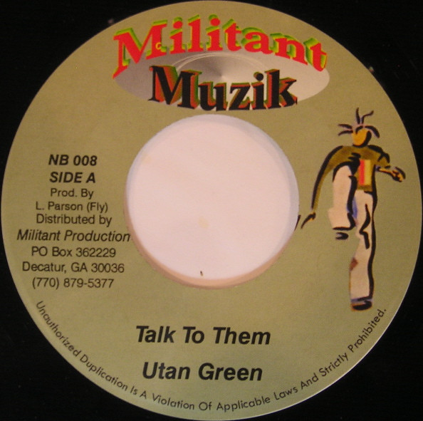 Utan Green - Talk To Them | Militant Muzik (NB 008)