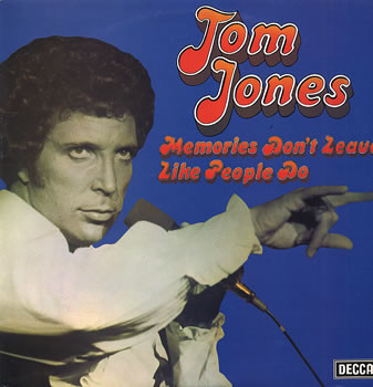Tom Jones - Memories Don't Leave Like People Do | Decca (SKL 5214)