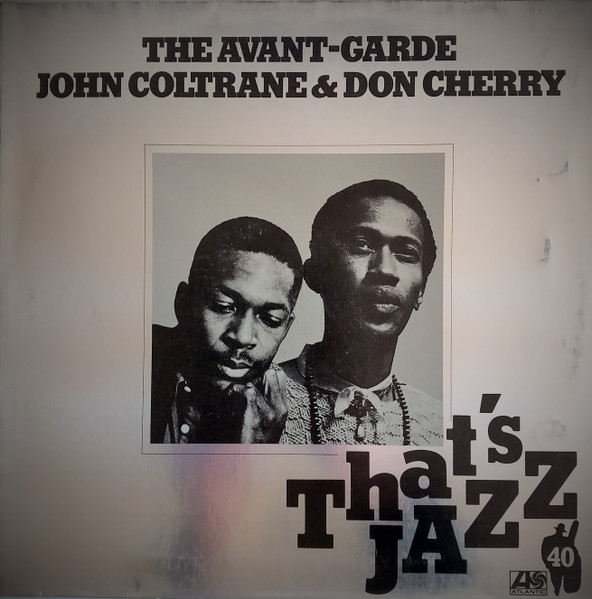 John Coltrane & Don Cherry - The Avant-Garde | Atlantic (ATL 50 523) - main