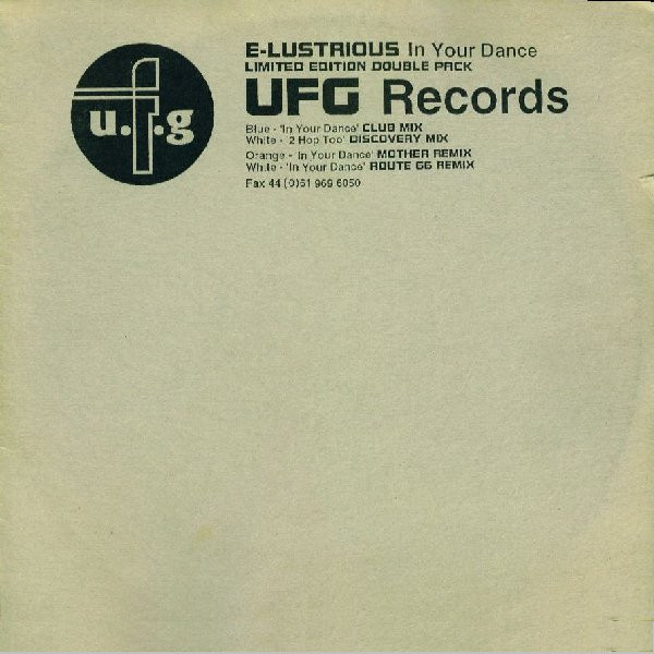 E-Lustrious - In Your Dance | U.F.G (U.F.G.6)