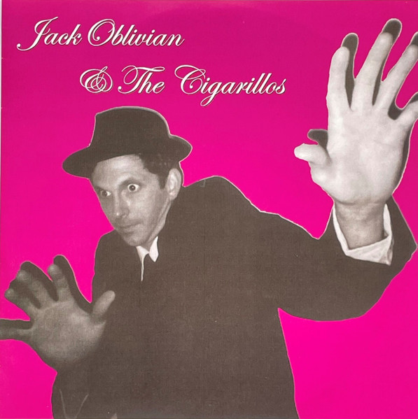 Jack Oblivian & The Cigarillos - Drinking Women's Milk | Ghost Highway Recordings (GHR 01) - main