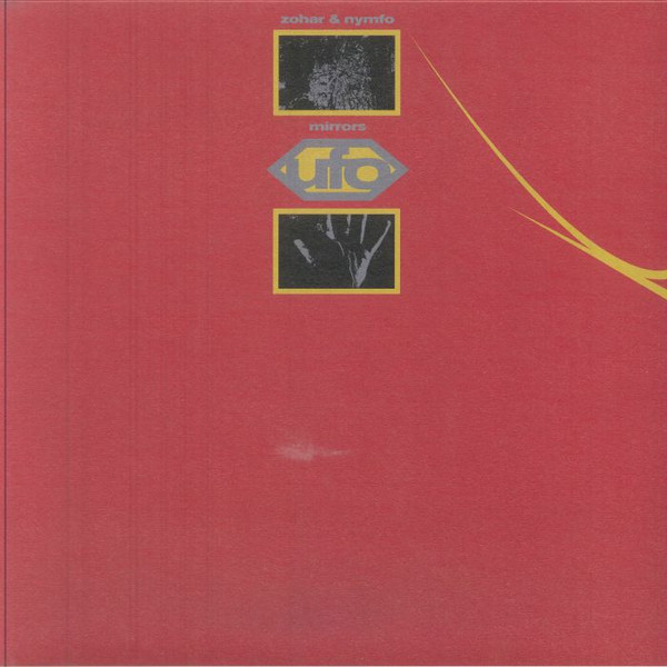 Zohar & Nymfo - Mirrors | Dekmantel UFO Series (DKMNTL-UFO18) - main Zohar & Nymfo - Mirrors | Dekmantel UFO Series (DKMNTL-UFO18) - main