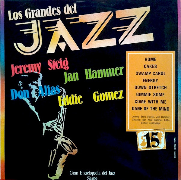 Jeremy Steig / Jan Hammer / Don Alias / Eddie Gomez - Los Grandes Del Jazz 15 | Sarpe (GJ-15) - main Jeremy Steig / Jan Hammer / Don Alias / Eddie Gomez - Los Grandes Del Jazz 15 | Sarpe (GJ-15) - main