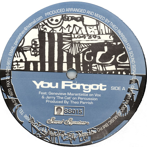 Theo Parrish - You Forgot / Dirt Rhodes | Sound Signature (SS015)