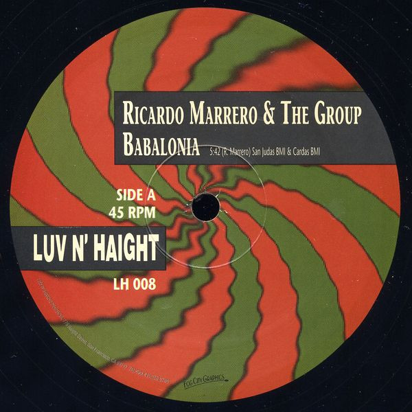 Ricardo Marrero & The Group - Babalonia / My Friend | Luv N' Haight (LH 008)