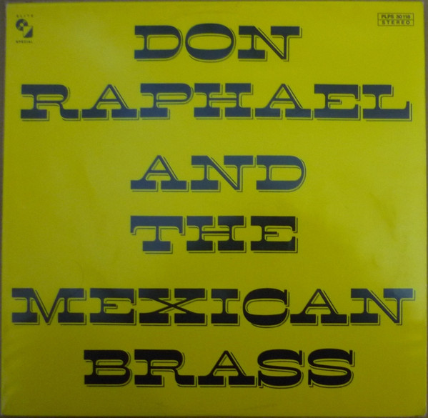 Don Raphael And The Mexican Brass - Don Raphael And The Mexican Brass | Elite Special (PLPS 30118)