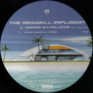 The Maxwell Implosion - L'Homme En Peluche | Bungalow (BUNG 098)