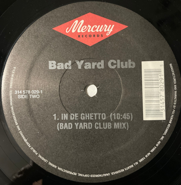 Bad Yard Club Featuring Crystal Waters - In De Ghetto | Mercury (314 578 029-1) - 3 Bad Yard Club Featuring Crystal Waters - In De Ghetto | Mercury (314 578 029-1) - 3