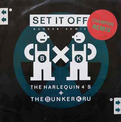 Harlequin Four's / Bunker Kru - Set It Off (Bunker '88 Mix) | Champion (CHAMP 12-64) - 2 Harlequin Four's / Bunker Kru - Set It Off (Bunker '88 Mix) | Champion (CHAMP 12-64) - 2