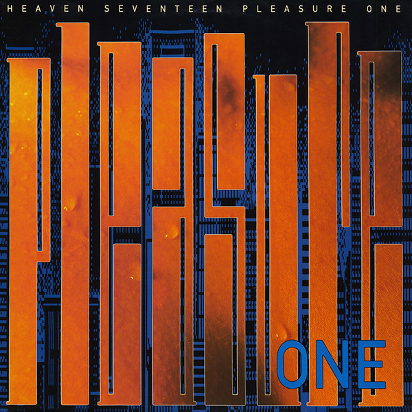 Heaven 17 - Pleasure One | Virgin (V 2400)