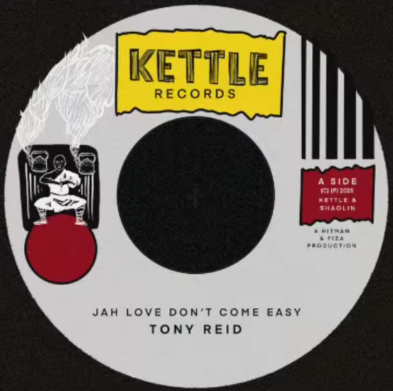 Tony Reid - Jah Love Don't Come Easy | Kettle Records (none)