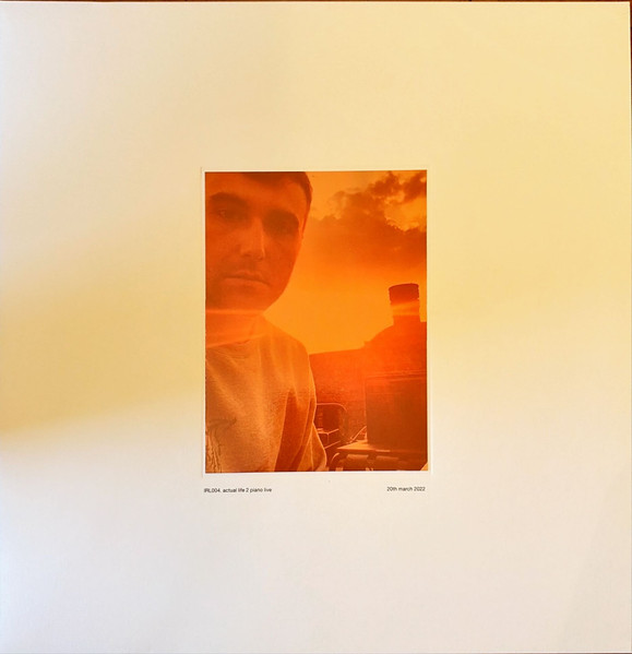 Fred again.. - Actual Life 2 Piano Live 20th March 2022 | Atlantic (IRL004)
