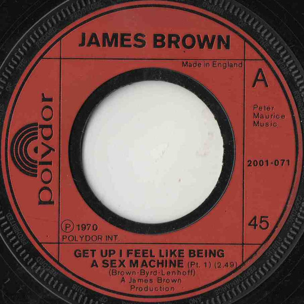 James Brown - Get Up I Feel Like Being A Sex Machine | Polydor (2001-071)
