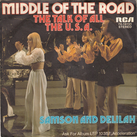 Middle Of The Road - The Talk Of All The U.S.A. / Samson And Delilah | RCA Victor (74-16151)