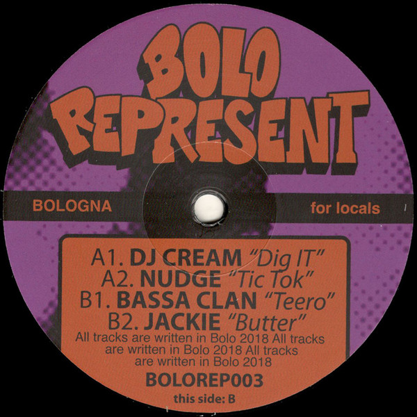DJ Cream  &  Nudge  &  Bassa Clan  &  Jackie - Bolo Represent 003 | BOLO REPRESENT (BOLOREP003)
