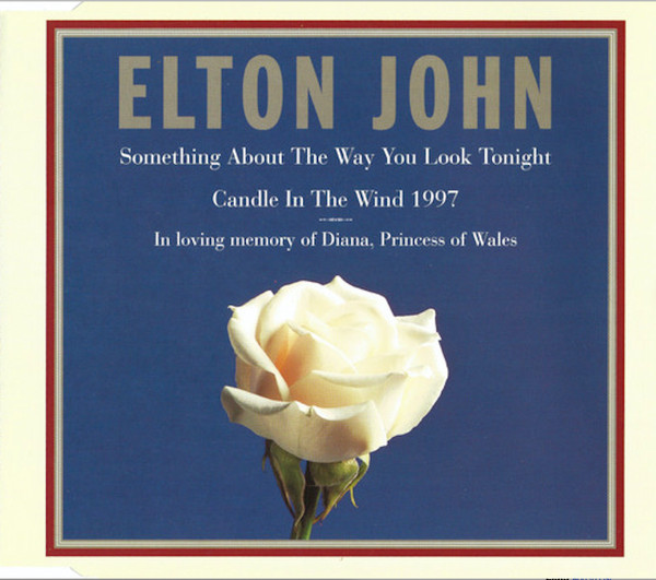 Elton John - Something About The Way You Look Tonight / Candle In The Wind 1997 | Mercury (314 568 109-2)