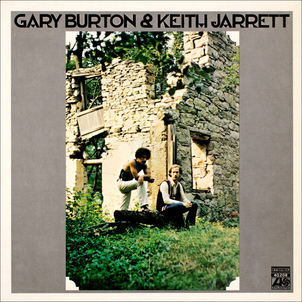 Gary Burton & Keith Jarrett - Gary Burton & Keith Jarrett | Atlantic (40.208)