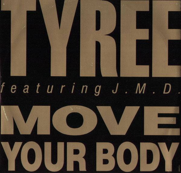 Tyree Featuring J.M.D. - Move Your Body | CBS (655470 6)