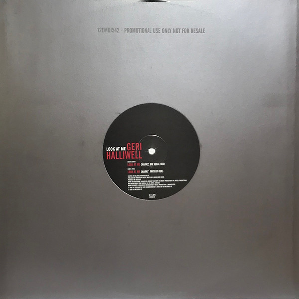 Geri Halliwell - Look At Me | EMI (12EMDJ542)