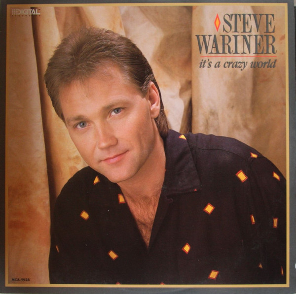 Steve Wariner - It's A Crazy World | MCA Records (MCA-5926)
