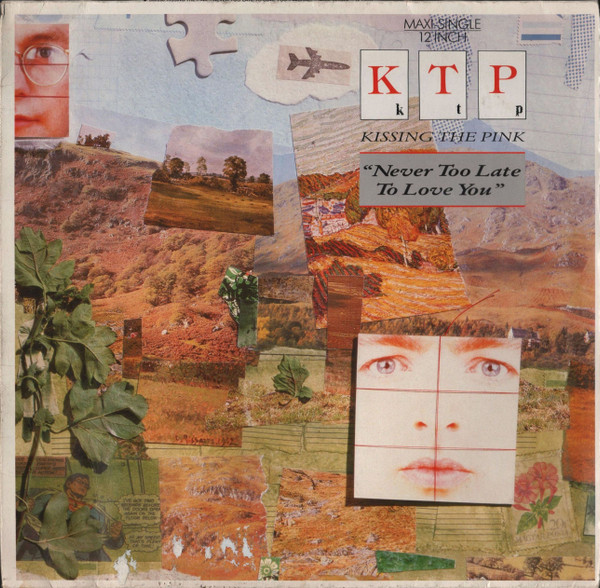 Kissing The Pink - Never Too Late To Love You | Magnet (608.298) Kissing The Pink - Never Too Late To Love You | Magnet (608.298)