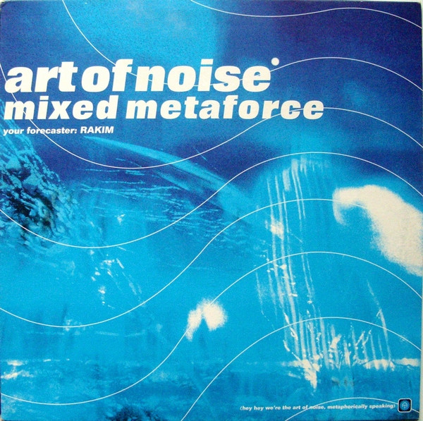 Art Of Noise , Rakim - Mixed Metaforce | ZTT (ztt129t) Art Of Noise , Rakim - Mixed Metaforce | ZTT (ztt129t)
