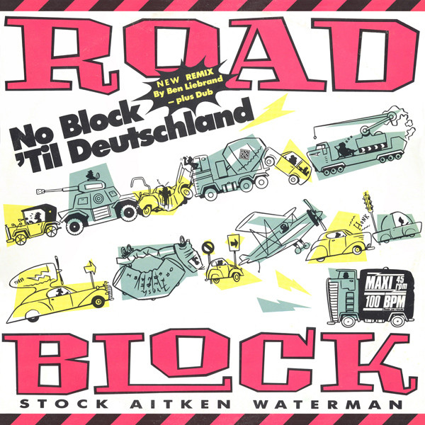 Stock, Aitken & Waterman - Roadblock (Remix) | PWL Records (PWLTXX 3)