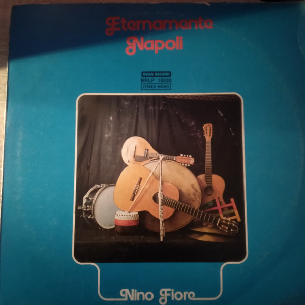 Nino Fiore - Eternamente Napoli | Bella Record (BRLP 10030)